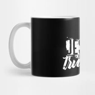 Jesus is the true God Mug